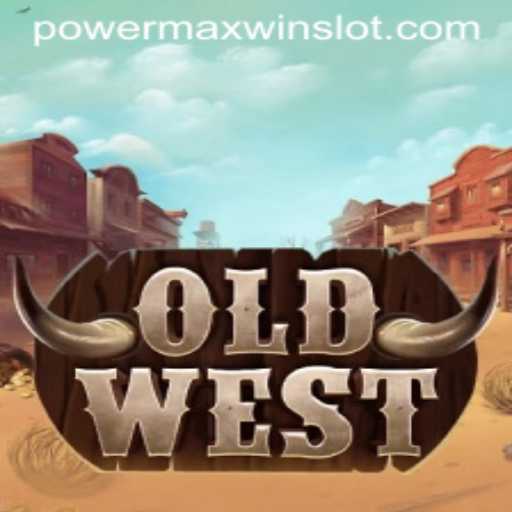 Discover the Wild World of OldWest: The PowerMaxWin Experience